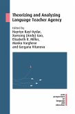 Theorizing and Analyzing Language Teacher Agency (eBook, ePUB)