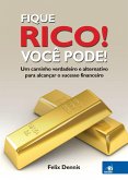 Fique rico! Você pode! (eBook, ePUB)