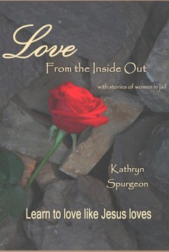 Love From the Inside Out (eBook, ePUB) - Spurgeon, Kathryn
