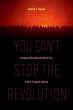 You Can't Stop the Revolution (eBook,... - Bild 1