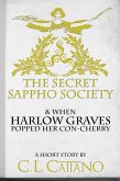 The Secret Sappho Society & When Harlow Graves Lost her Con-Cherry (A Short Story) (eBook, ePUB)