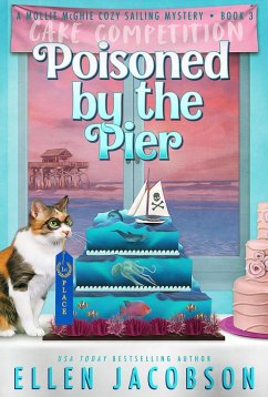 Poisoned by the Pier (A Mollie McGhie Cozy Sailing Mystery, #3) (eBook, ePUB) - Jacobson, Ellen