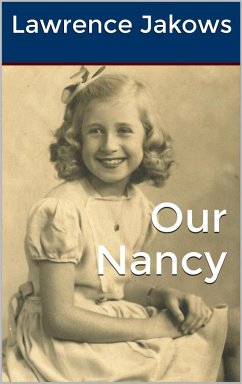 Our Nancy (eBook, ePUB) - Jakows, Lawrence