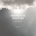 Vibrating at the Speed of Love (eBook, ePUB)