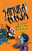 Samurai vs Ninja 3: Day of the Dreadful Undead (eBook, ePUB)
