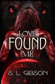 Love Found Me (eBook, ePUB) Love Found Me (eBook, ePUB)
