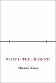 What Is the Present? (eBook, ePUB)