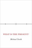 What Is the Present? (eBook, ePUB)