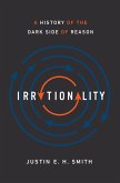Irrationality (eBook, ePUB) Irrationality (eBook, ePUB)