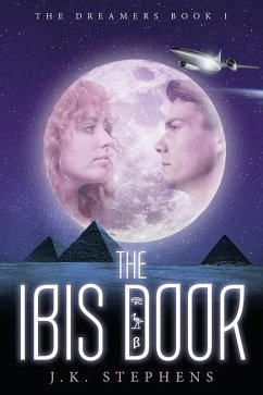 The Ibis Door Second Edition (The Dreamers, #1) (eBook, ePUB) - Stephens, J. K.
