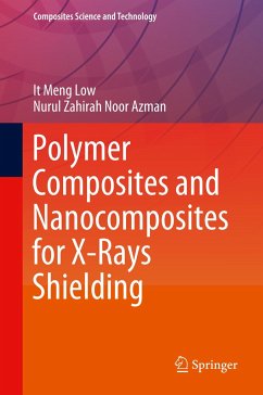 Polymer Composites and Nanocomposites for X-Rays Shielding - Low, It Meng;Noor Azman, Nurul Zahirah