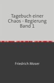 Tagebuch einer Chaos - Regierung Band 1