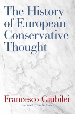 The History of European Conservative Thought (eBook, ePUB) - Giubilei, Francesco