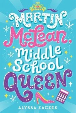 Martin McLean, Middle School Queen - Zaczek, Alyssa