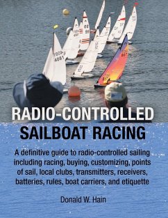 Radio-Controlled Sailboat Racing - Hain, Donald W.
