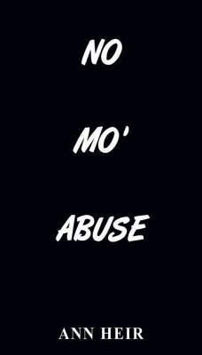 No Mo' Abuse - Heir, Ann