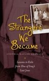 Strangers We Became (eBook, ePUB) Strangers We Became (eBook, ePUB)