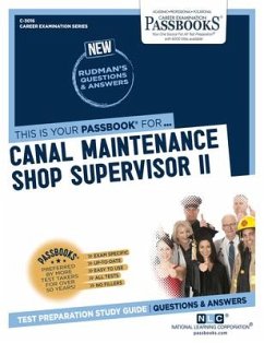 Canal Maintenance Shop Supervisor II (C-3016): Passbooks Study Guide Volume 3016 - National Learning Corporation