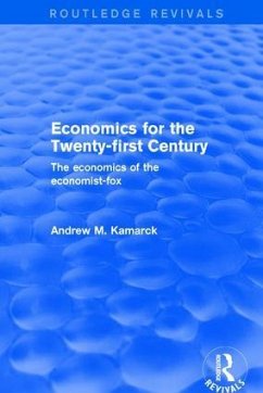 Economics for the Twenty-First Century: The Economics of the Economist-Fox - Kamarck, Andrew M