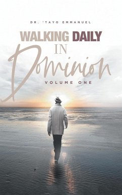 Walking Daily in Dominion - Emmanuel, 'Tayo