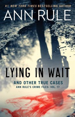Lying in Wait and Other True Cases - Rule, Ann