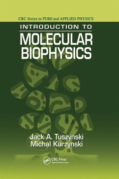 Introduction to Molecular Biophysics (eBook, ePUB) - Tuszynski, Jack A.; Kurzynski, Michal