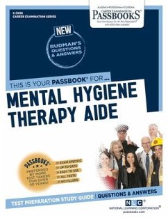 Mental Hygiene Therapy Aide (C-3056): Passbooks Study Guide Volume 3056 - National Learning Corporation