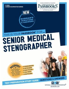 Senior Medical Stenographer (C-2940): Passbooks Study Guide Volume 2940 - National Learning Corporation