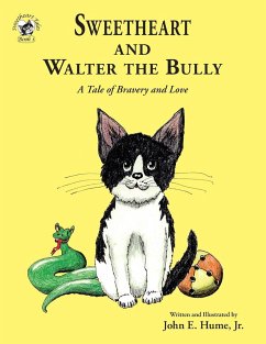 Sweetheart and Walter the Bully - Hume Jr., John E.