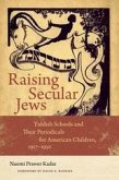 Raising Secular Jews (eBook, ePUB) Raising Secular Jews (eBook, ePUB)