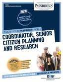 Coordinator, Senior Citizen Planning and Research (C-2939): Passbooks Study Guide Volume 2939