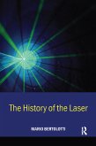 The History of the Laser (eBook, ePUB)
