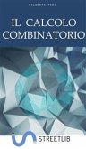 Il Calcolo Combinatorio (eBook, ePUB)