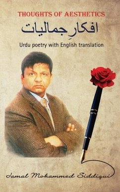 Thoughts of Aesthetics: Urdu poetry with English translation - Jamal Mohammed Siddiqui