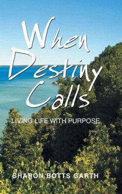 When Destiny Calls - Garth, Sharon Botts