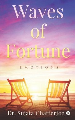 Waves of Fortune: Emotions - Dr Sujata