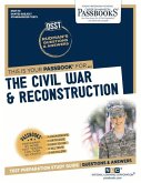 The Civil War & Reconstruction (Dan-70): Passbooks Study Guide Volume 70