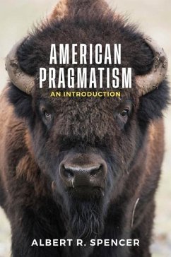 American Pragmatism - Spencer, Albert R.