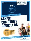 Senior Children's Counselor (C-1601): Passbooks Study Guide Volume 1601