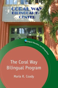 The Coral Way Bilingual Program - Coady, Maria R.
