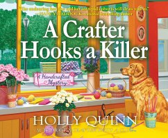 A Crafter Hooks a Killer: A Handcrafted Mystery - Quinn, Holly