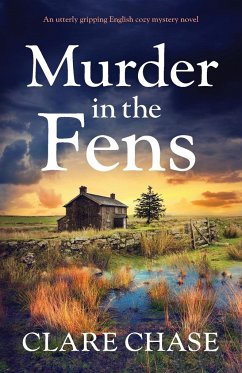 Murder in the Fens - Chase, Clare