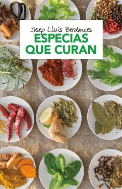 Especias Que Curan / Spices That Heal - Berdonces, Josep Lluis