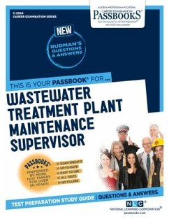 Wastewater Treatment Plant Maintenance Supervisor (C-3064): Passbooks Study Guide Volume 3064 - National Learning Corporation