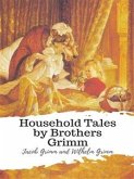 Household Tales by Brothers Grimm (eBook, ePUB)