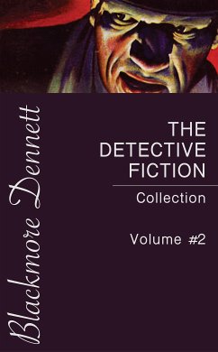 The Detective Fiction Collection #2 (eBook, ePUB) - Allan Poe, Edgar; Mason, A.E.W.; Moffett, Cleveland; Phillips Oppenheim, E.; Rohmer, Sax; Twain, Mark; Wallace, Edgar