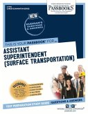 Assistant Superintendent (Surface Transportation) (C-1770): Passbooks Study Guide Volume 1770