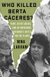 Who Killed Berta Caceres? - Bild 1