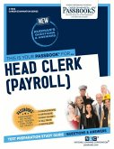 Head Clerk (Payroll) (C-1908): Passbooks Study Guide Volume 1908