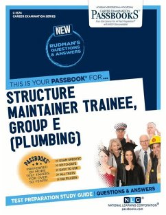 Structure Maintainer Trainee, Group E (Plumbing) (C-1674): Passbooks Study Guide Volume 1674 - National Learning Corporation